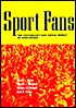 Sport Fans: The Psychological and Social Impact of Spectators