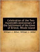 Celebration of the Two-Hundredth Anniversary of the Settlement of the Town of Bristol, Rhode Island