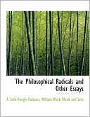 The Philosophical Radicals and Other Essays