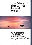 The Story of the China Inland Mission