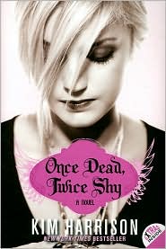 Once Dead, Twice Shy (Madison Avery Series #1) by Kim Harrison: Book Cover