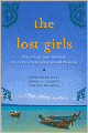The Lost Girls: Three Friends. Four Continents. One Unconventional Detour Around the World