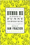 Humor Me by Ian Frazier: Book Cover