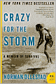 Crazy for the Storm: A Memoir of Survival