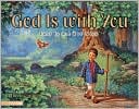 God Is with You: That is All You Need.
