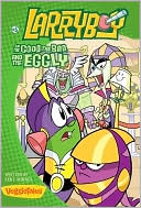 Larryboy in the Good, the Bad, and the Eggly (Larryboy #5)