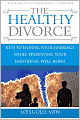 Healthy Divorce: Keys to Ending Your Marriage While Preserving Your Emotional Well-Being