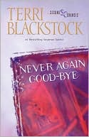 Never Again Good-Bye (Second Chances Series #1)