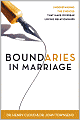 Boundaries in Marriage: Understanding the Choices That Make or Break Loving Relationships