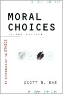 Moral Choices: An Introduction to Ethics