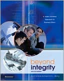 Beyond Integrity: A Judeo-Christian Approach to Business Ethics