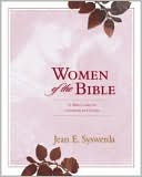 Women of the Bible: 52 Bible Studies for Individuals and Groups