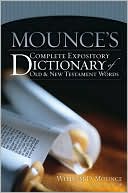 Mounce's Complete Expository Dictionary