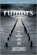 Rumors of Another World: What on Earth Are We Missing?