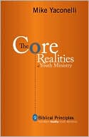 The Core Realities of Youth Ministry