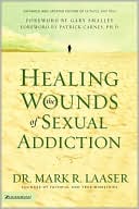 Healing the Wounds of Sexual Addiction