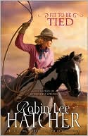 Fit to Be Tied (Sisters of Bethlehem Springs Series #2)
