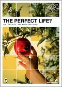 The Perfect Life? Leader's Guide: Sin, the Soul, and Kingdom Living