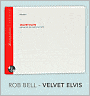 Velvet Elvis: Repainting the Christian Faith
