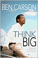 Think Big: Unleashing Your Potential for Excellence