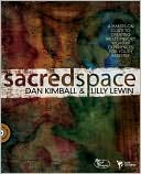 Sacred Space: A Hands-On Guide to Creating Multisensory Worship Experiences for Youth Ministry [With CDROM]