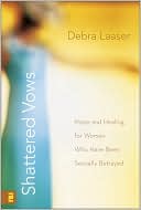 Shattered Vows: Hope and Healing for Women Who Have Been Sexually Betrayed