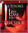 The Case for the Real Jesus: A Journalist Investigates Current Attacks on the Identity of Christ