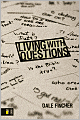 Living with Questions