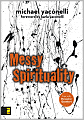 Messy Spirituality