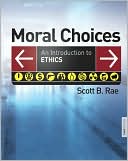 Moral Choices: An Introduction to Ethics
