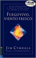 Fuego Vivo, Viento Fresco