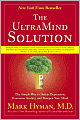 The UltraMind Solution: The Simple Way to Defeat Depression, Overcome Anxiety, and Sharpen Your Mind