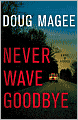Never Wave Goodbye