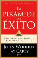 La piramide del exito: Construyendo bloques para una vida mejor (Coach Wooden's Pyramid of Success: Building Blocks for a Better Life)