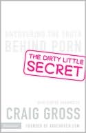 The Dirty Little Secret: Uncovering the Truth Behind Porn