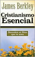 Essential Christianity: Finding the God Who Loves You