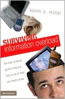 download Surviving Information Overload : The Clear, Practical Guide to Help You Stay on Top of What You Need to Know book