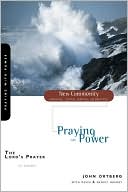 The Lord's Prayer: Praying with Power