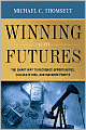 Winning with Futures: The Smart Way to Recognize Opportunities, Calculate Risk, and Maximize Profits