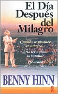 El Dia Despues Del Milagro