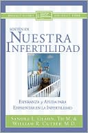 Sosten en nuestra infertilidad (The Infertility Companion: Hope and Help for Couples Facing Infertility)