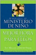 Haga que su ministerio de ninos sea la mejor hora de la semana de ellos: Haga que su ministerio de ninos sea la mejor hora de la semana para ellos