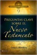 3 Preguntas Clave Sobre El Nuevo Testamento