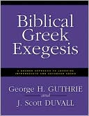 Biblical Greek Exegesis