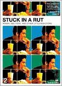 Stuck in a Rut Leader's Guide: Power, Sex, Food, and Other Little Addictions