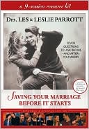 Saving Your Marriage Before it Star: Seven Questions to Ask Before - and After - You Marry