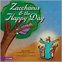 Zacchaeus & The Happy Day