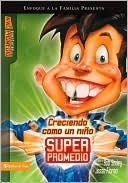 Creciendo como un niño súper Promedio
