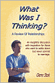 What Was I Thinking? A Review of Relationships