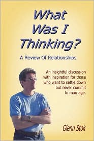 What Was I Thinking? A Review of Relationships